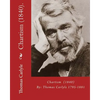 Chartism (1840). By: Thomas Carlyle 1795-1881: Thomas Carlyle (4 December 1795 - 5 February 1881) was a Scottish philosopher, satirical wri - Paperback