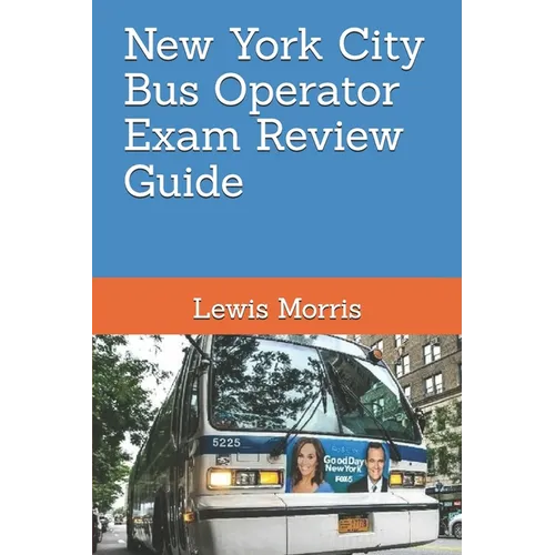New York City Bus Operator Exam Review Guide - Paperback