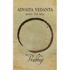 Advaita Vedanta: Being the Self - Paperback