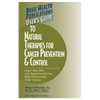 User's Guide to Natural Therapies for Cancer Prevention and Control - Paperback