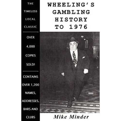 Wheeling's Gambling History to 1976 - Paperback
