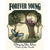 Forever Young: A Story of Everlasting Friendship - Paperback