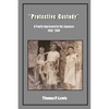 "Protective Custody": A Family Imprisoned by the Japanese 1942 - 1945 - Paperback