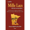 "...and the Mille Lacs who have no reservation...": A history of the Chippewa Indians in Mille Lacs County, Minnesota up to 1934 - Hardcover