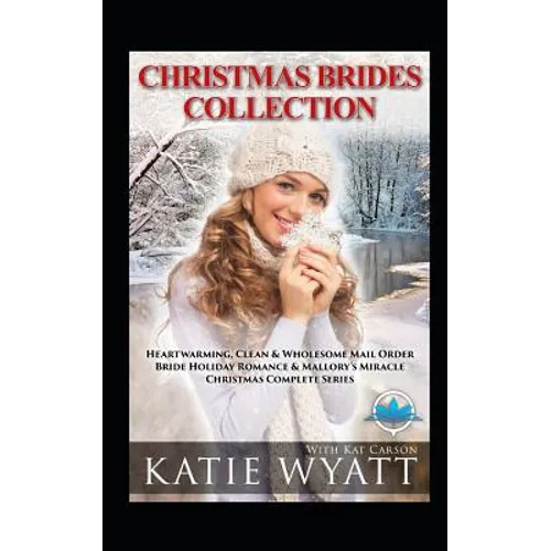 Christmas Brides Collection: 7 Book Heartwarming: Clean & Wholesome - Paperback