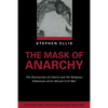 The Mask of Anarchy Updated Edition: The Destruction of Liberia and the Religious Dimension of an African Civil War - Paperback