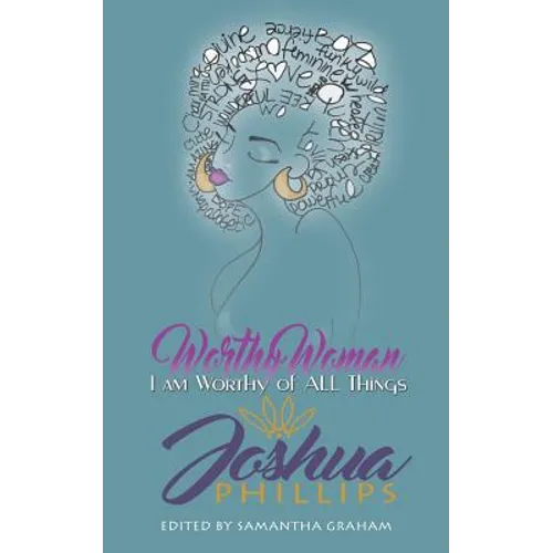 Worthy Woman: I Am Worthy of All Things - Paperback