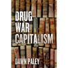 Drug War Capitalism - Paperback