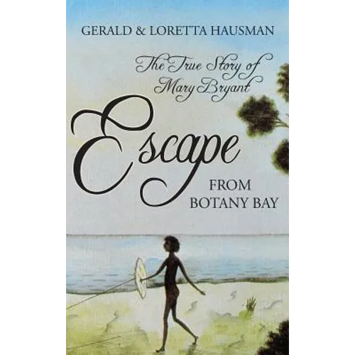 Escape from Botany Bay - Hardcover