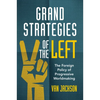 Grand Strategies of the Left - Paperback