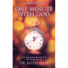 One Minute With God: Sixty Supernatural Seconds that will Change Your Life - Paperback