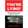 You're Lying: Secrets from an Expert Military Interrogator to Spot the Lies and Get to the Truth - Paperback