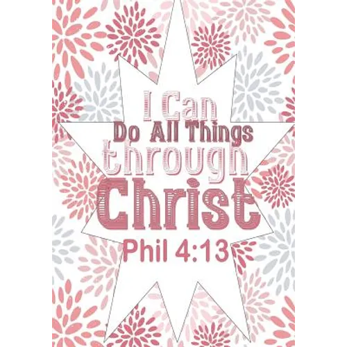 I can do all things through Christ - Paperback