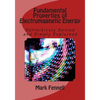 Fundamental Properties of Electromagnetic Energy: Definitively Solved and Simply Explained - Paperback