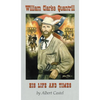 William Clarke Quantrill: His Life and Times - Paperback