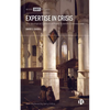 Expertise in Crisis: The Ideological Contours of Public Scientific Controversies - Hardcover