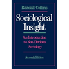 Sociological Insight: An Introduction to Non-Obvious Sociology - Paperback