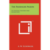 The Passenger Pigeon: Its Natural History And Extinction - Hardcover