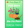 Till Dirt Do Us Part - Paperback