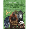 Mystery Creatures of China: The Complete Cryptozoological Guide - Hardcover