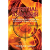 Spiritual Assassin: Wake Up the Warrior God Created You to be to Dismantle the Kingdom of Darkness - Paperback
