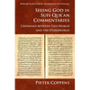 Seeing God in Sufi Qur'an Commentaries: Crossings Between This World and the Otherworld - Paperback