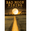 Bad Moon Rising: The Prom Night Murders Memoir - Hardcover