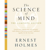 The Science of Mind: The Complete Edition - Paperback
