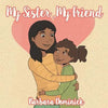 My Sister, My Friend - Paperback