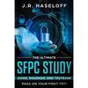 The Ultimate SFPC Study Guide, Roadmap, and Testbank: Pass on Your First Try! - Paperback