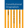 Constitutional Originalism - Hardcover