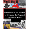 Comparison of the Invasion of Crete and the Proposed Invasion of Malta - Paperback