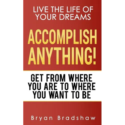 Accomplish Anything - Paperback