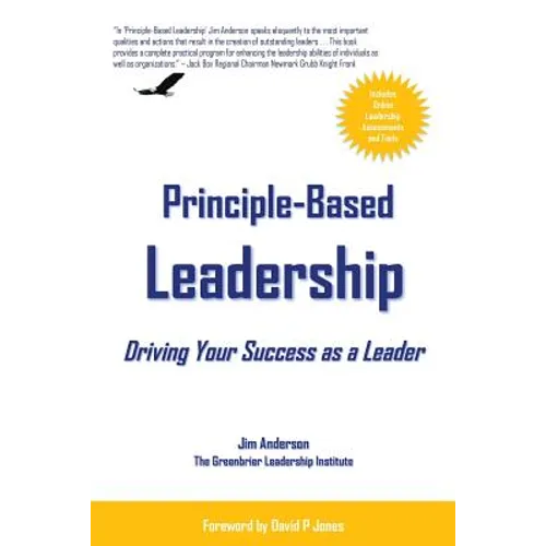 Principle-Based Leadership: Driving Your Success as a Leader - Paperback