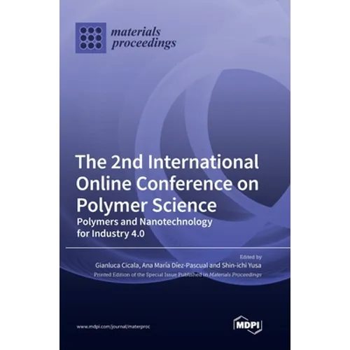The 2nd International Online Conference on Polymer Science: Polymers and Nanotechnology for Industry 4.0 - Hardcover