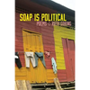 Soap Is Political - Paperback