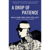 A Drop of Patience - Paperback
