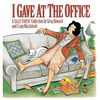 I Gave at the Office - Paperback
