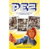 Pez: From Austrian Invention to American Icon - Hardcover