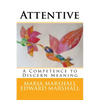 Attentive: A Competence to Discern Meaning - Paperback