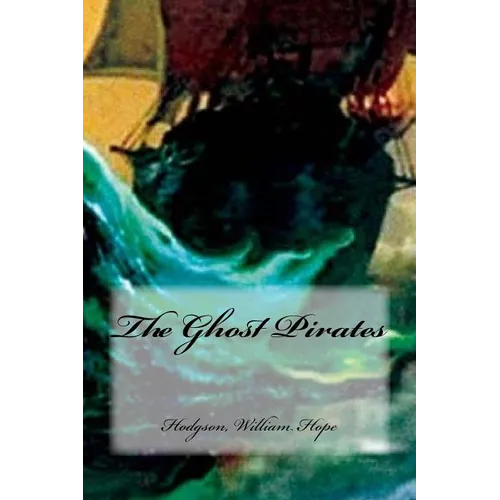 The Ghost Pirates - Paperback