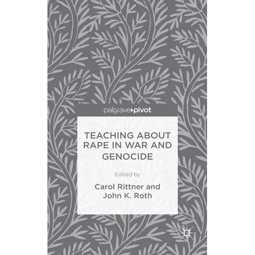 Teaching about Rape in War and Genocide - Hardcover