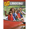Go Canoeing! - Paperback