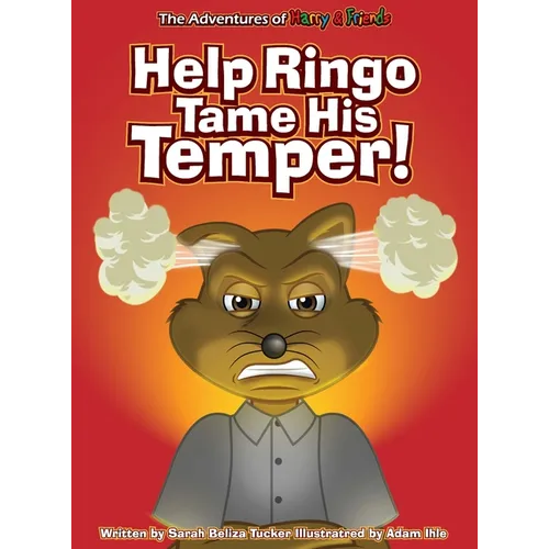 Help Ringo Tame His Temper - Hardcover