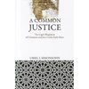 A Common Justice: The Legal Allegiances of Christians and Jews Under Early Islam - Hardcover