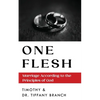One Flesh: Marriage According to the Principles of God - Paperback
