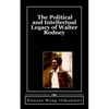 The Political and Intellectual Legacy of Walter Rodney - Paperback