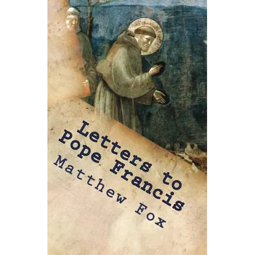 Letters to Pope Francis: Rebuilding a Church with Justice and Compassion - Paperback