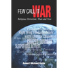 Few Call It War: Religious Terrorism: Then and Now - Paperback