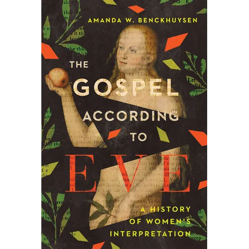 The Gospel According to Eve: A History of Women's Interpretation - Paperback